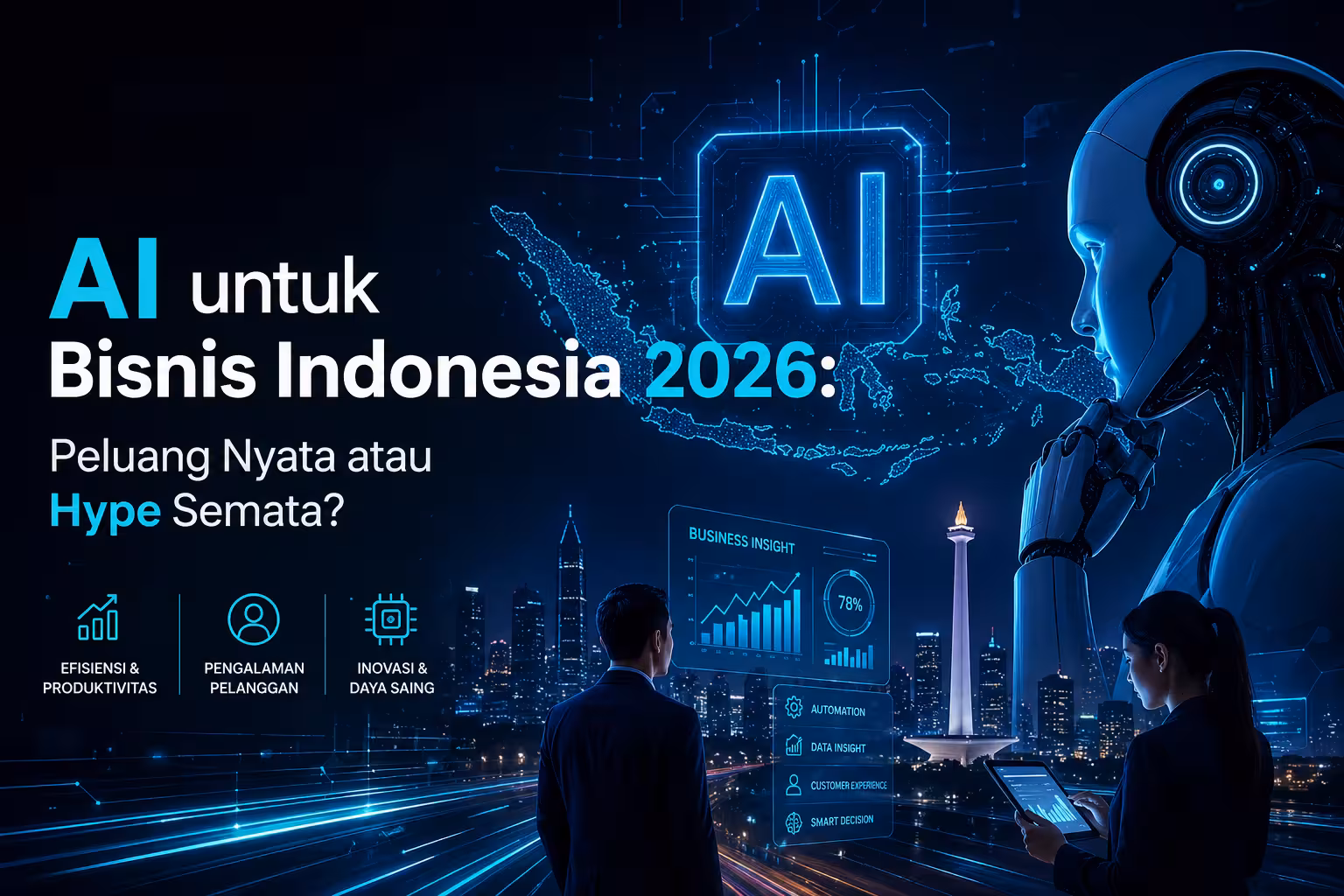 AI untuk Bisnis Indonesia 2026: Peluang Nyata atau Hype Semata?